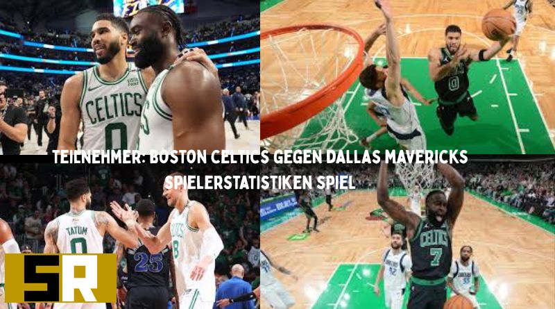 https://dasnews.de/teilnehmer-boston-celtics-gegen-dallas-mavericks-spielerstatistiken-spiel/